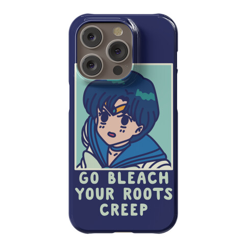 Go Bleach Your Roots Creep Sailor Mercury Phone Cases |