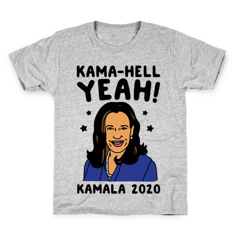 Kama-Hell Yeah Kamala Harris 2020 Kids T-Shirt