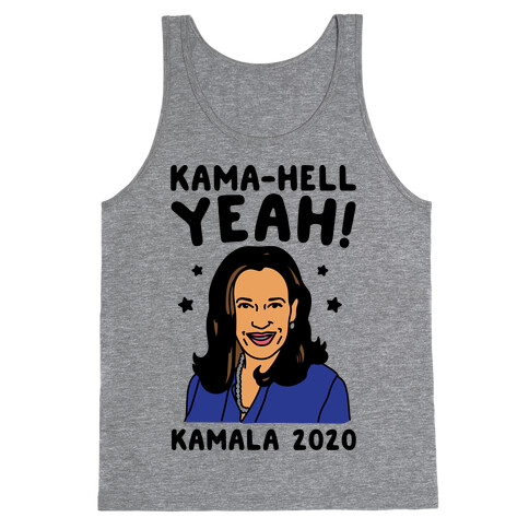 Kama-Hell Yeah Kamala Harris 2020 Tank Top