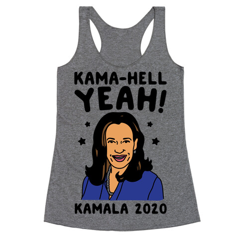 Kama-Hell Yeah Kamala Harris 2020 Racerback Tank Top