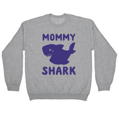 Mommy Shark (1 of 5 set) Pullover