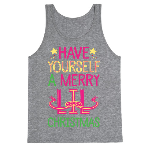 Have Yourself A Merry Lil Christmas Tank Top