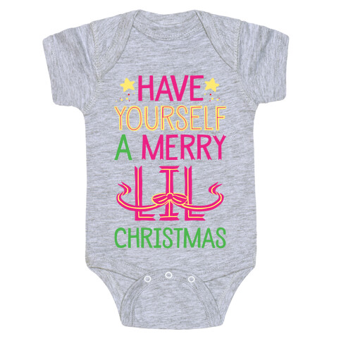 Have Yourself A Merry Lil Christmas Baby One-Piece