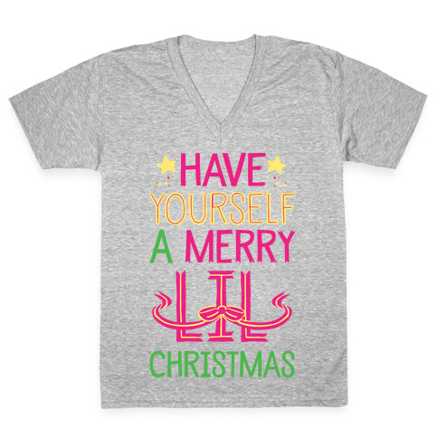 Have Yourself A Merry Lil Christmas V-Neck Tee Shirt