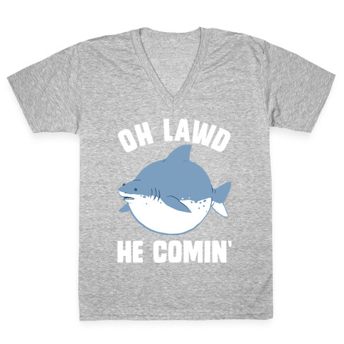 Oh Lawd He Comin' Shark V-Neck Tee Shirt