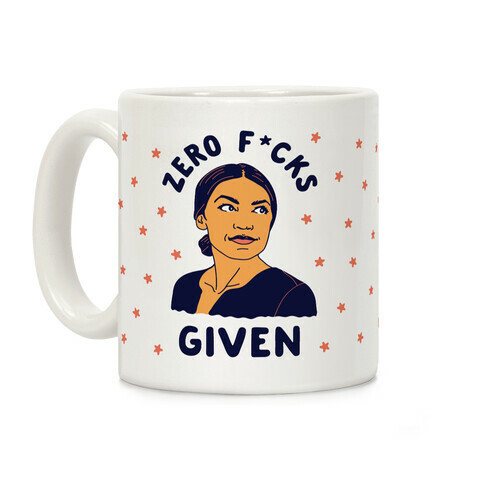 Zero F*cks Given Alexandria Ocasio-Cortez Coffee Mug