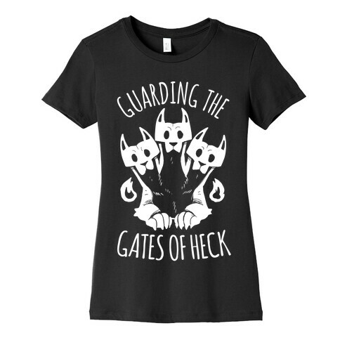 Guarding The Gates Of Heck Womens T-Shirt