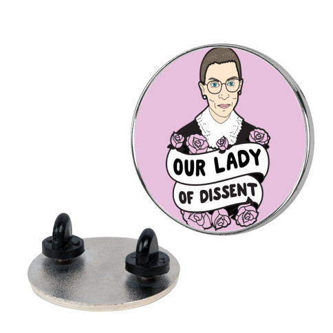 Our Lady Of Dissent RBG Pin