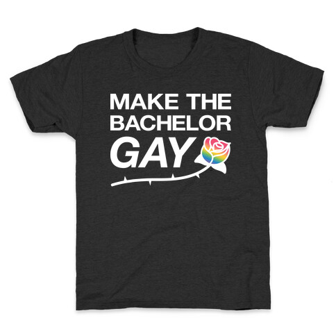 Make The Bachelor Gay Kids T-Shirt