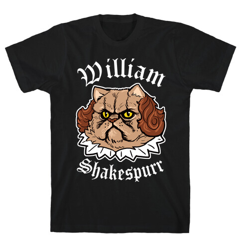 William Shakespurr T-Shirt