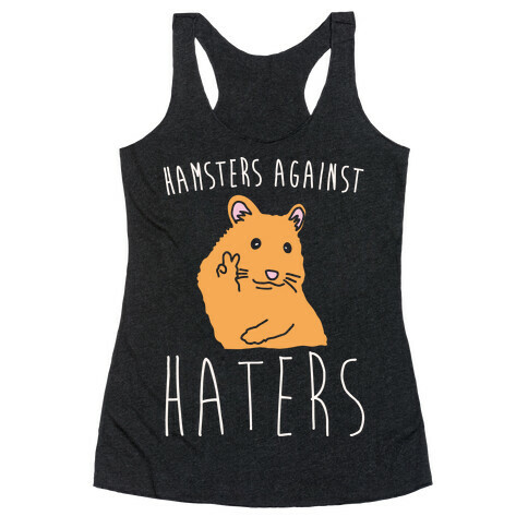 Hamsters Against Haters White Print Racerback Tank Top