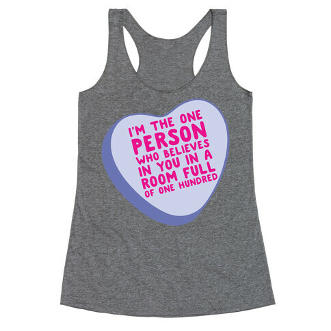 There Can Be One Hundred People In A Room Conversation Heart Parody White Print Racerback Tank Top
