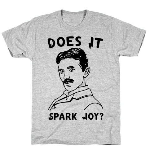 Does It Spark Joy Tesla Parody T-Shirt