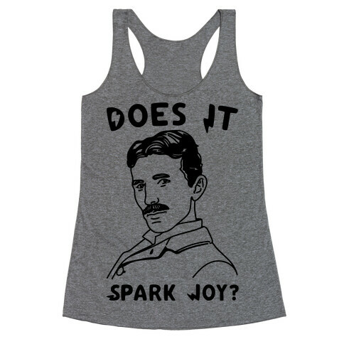 Does It Spark Joy Tesla Parody Racerback Tank Top