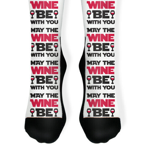 May The Wine Be With You Sock