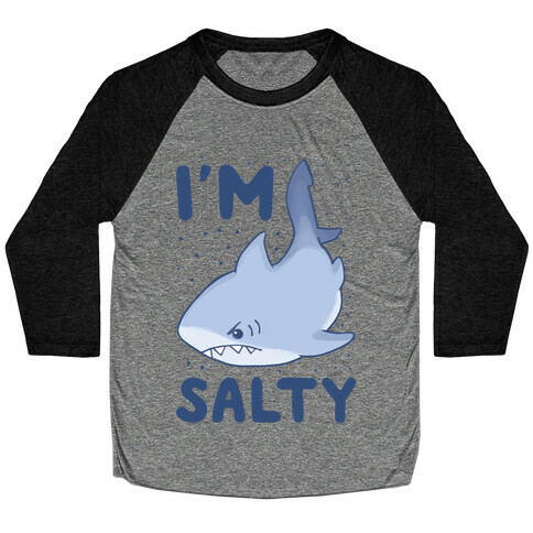 I'm Salty - Shark Baseball Tee