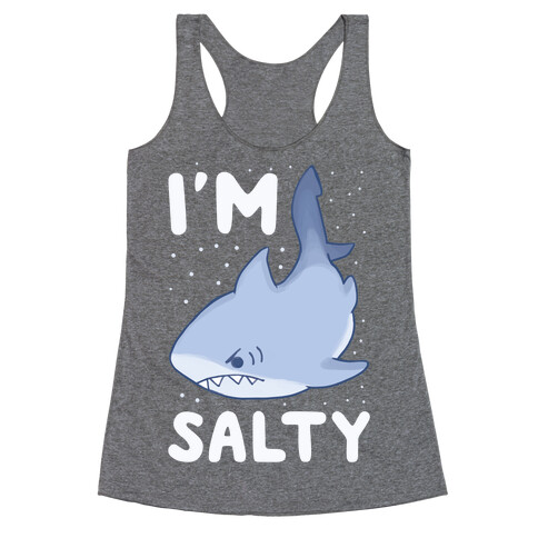 I'm Salty - Shark Racerback Tank Top