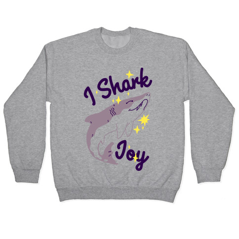 I Shark Joy Pullover