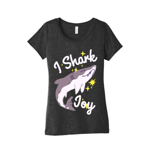 I Shark Joy Womens T-Shirt