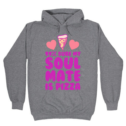 Pizza Soulmate Hooded Sweatshirt