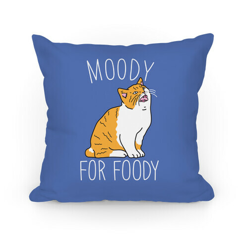 Moody For Foody Cat Pillow