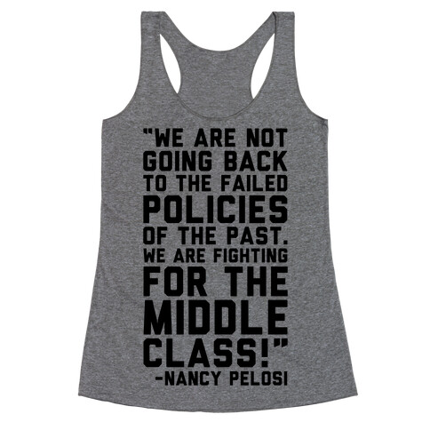 Fighting For The Middle Class Nancy Pelosi Quote Racerback Tank Top