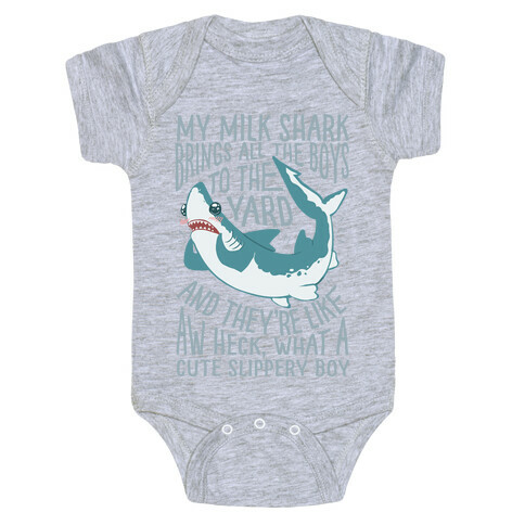 My Milk Shark Brings All The Boy's To The Yard Baby One-Piece