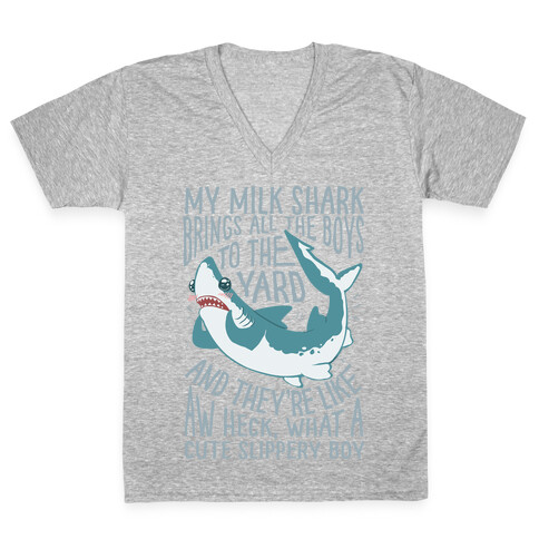 My Milk Shark Brings All The Boy's To The Yard V-Neck Tee Shirt