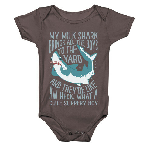 My Milk Shark Brings All The Boy's To The Yard Baby One-Piece