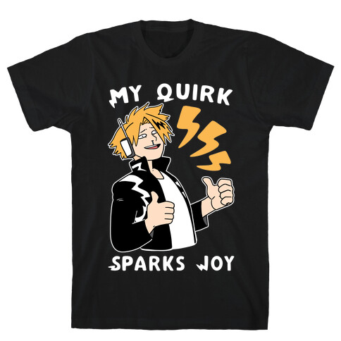 My Quirk Sparks Joy T-Shirt