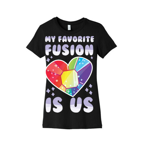 My Favorite Fusion is Us  Womens T-Shirt