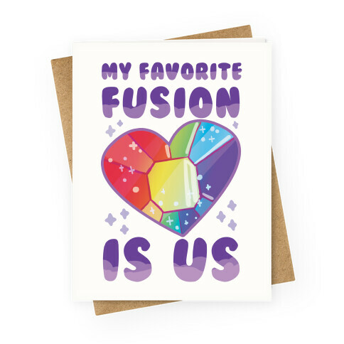 My Favorite Fusion is Us  Greeting Card