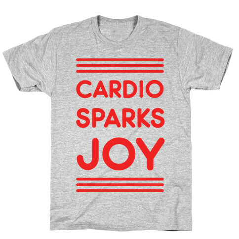 Cardio Sparks Joy T-Shirt