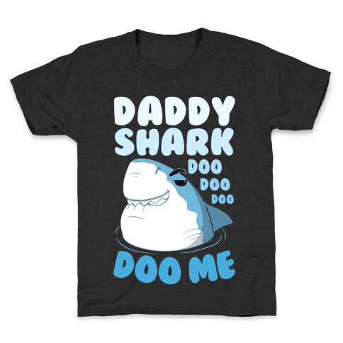Daddy Shark doo doo doo DOO ME Kids T-Shirt