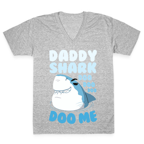 Daddy Shark doo doo doo DOO ME V-Neck Tee Shirt