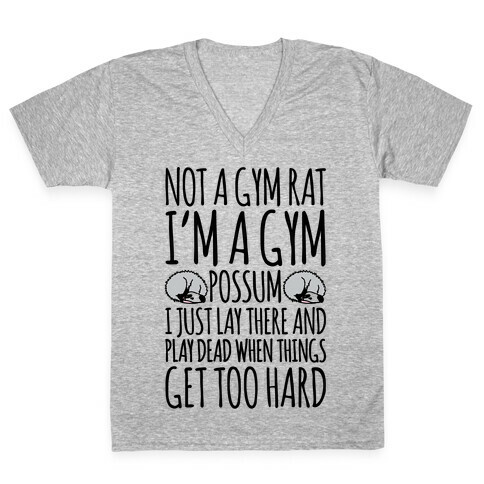 Not A Gym Rat I'm A Gym Possum V-Neck Tee Shirt