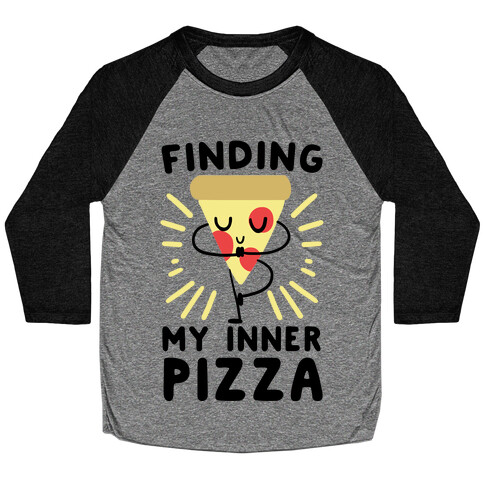 Finding My Inner Pizza Baseball Tee