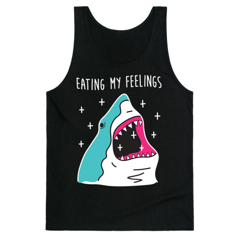 Eating My Feelings Shark Tank Top