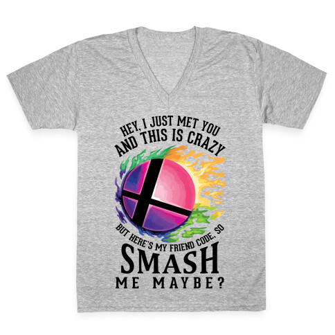 So Smash Me, Maybe? V-Neck Tee Shirt