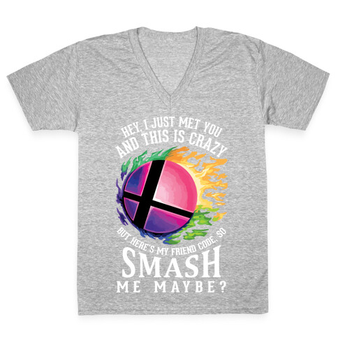 So Smash Me, Maybe? V-Neck Tee Shirt