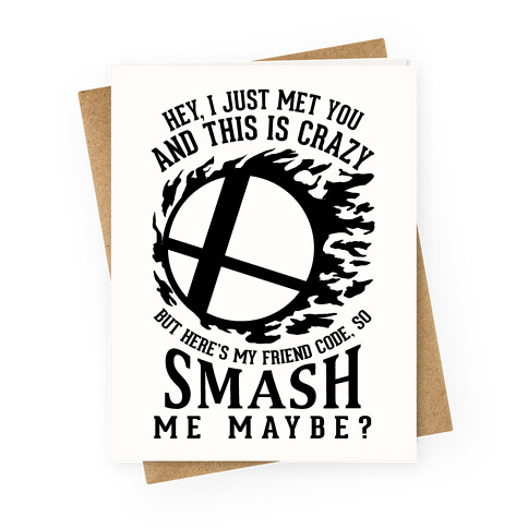 So Smash Me, Maybe? Greeting Card