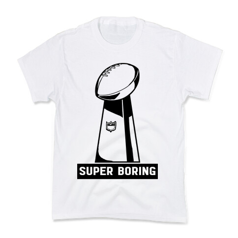 Super Boring Kids T-Shirt