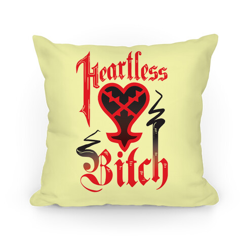 Heartless Bitch Pillow