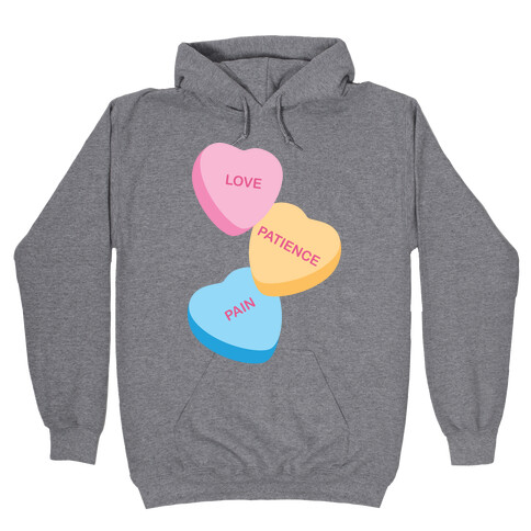 Love, Patience, Pain Candy Hearts (Thank U, Next Parody) Hooded Sweatshirt