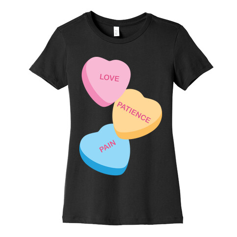 Love, Patience, Pain Candy Hearts (Thank U, Next Parody) Womens T-Shirt