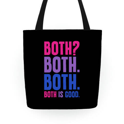 Both Is Good Tote