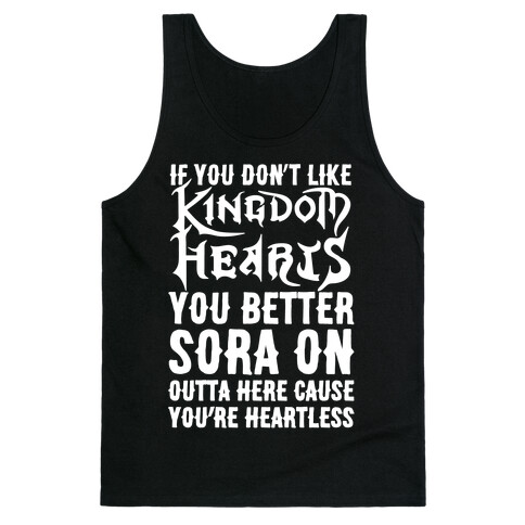 If You Don't Like Kingdom Hearts You Better Sora On Outta Here Parody White Print Tank Top