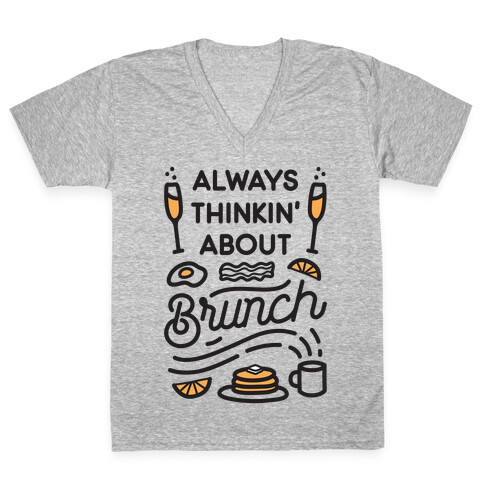 Always Thinkin' About Brunch V-Neck Tee Shirt