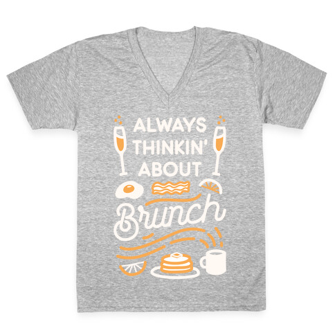Always Thinkin' About Brunch V-Neck Tee Shirt