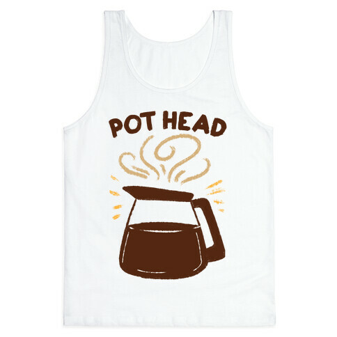 Pot Head Tank Top